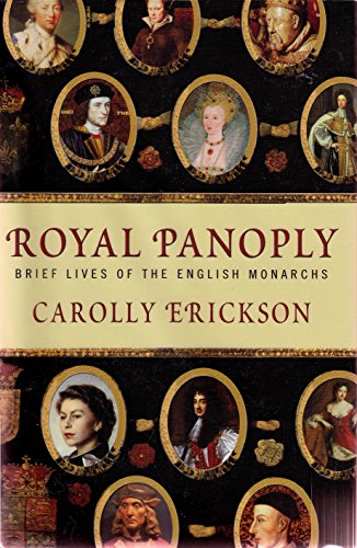 Beispielbild fr Royal Panoply, Brief Lives of the English Monarchs zum Verkauf von Wonder Book