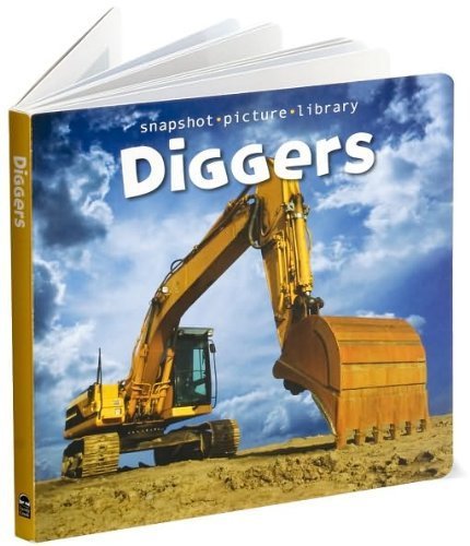 9781435124943: Snapshot Picture Library: Diggers Board Book
