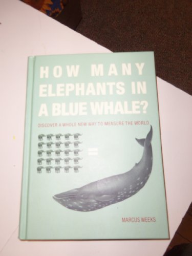 Beispielbild fr How Many Elephants in A Blue Whale? zum Verkauf von Open Books