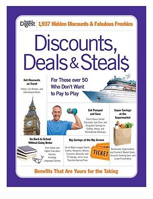 Imagen de archivo de Discounts, Deals & Steals: For Those Over 50 Who Don't Want to Pay to Play [DISCOUNTS DEALS & STEALS] [Paperback] a la venta por Better World Books