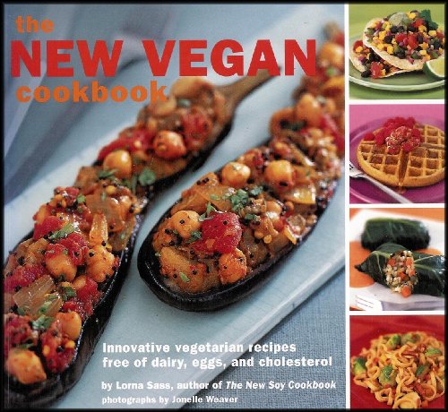 Stock image for The NEW VEGAN cookbook Innovative vegetarian recipes free of dairy, eggs, and cholesterol for sale by BookHolders