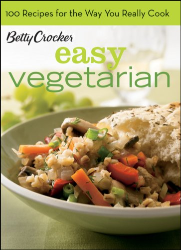 Beispielbild fr Betty Crocker Vegetarian Title, BN Edition: 100 Recipes for the Way You Really Cook zum Verkauf von Wonder Book