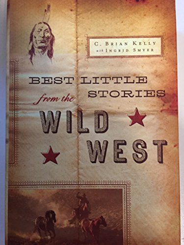 Beispielbild fr Best Little Stories from the Wild West zum Verkauf von Half Price Books Inc.