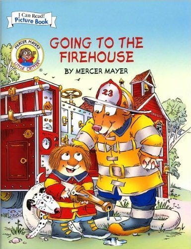 Imagen de archivo de Little Critter: Going to the Firehouse a la venta por Better World Books