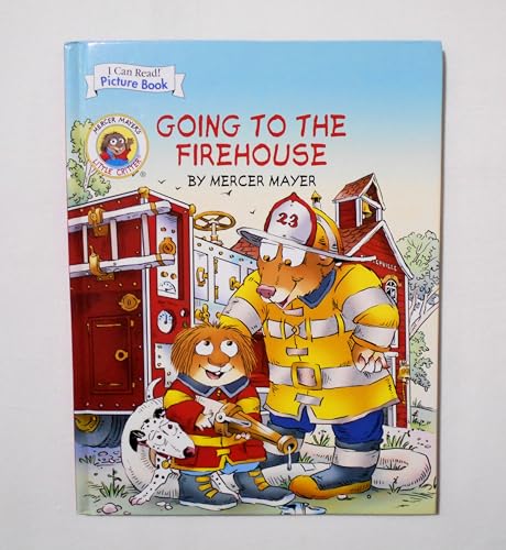 Stock image for Little Critter: Going to the Firehouse for sale by Better World Books