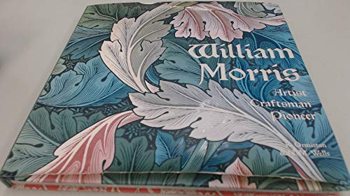 9781435127005: William Morris: Artist, Craftsman, Pioneer