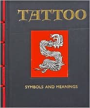Stock image for Tattoo: Symbols and Meanings for sale by SecondSale