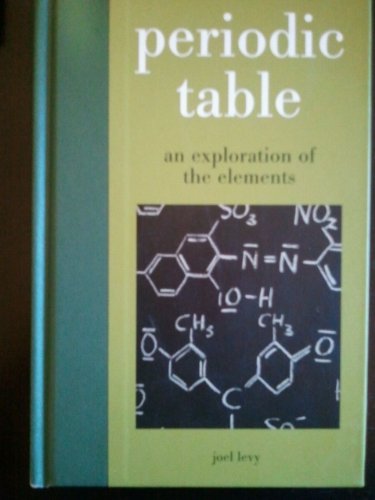 9781435127562: Periodic Table: An Exploration of the Elements