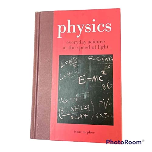 Stock image for Physics: Everyday Science At the Speed of Light by Isaac McPhee (2011) Hardcover for sale by Gulf Coast Books