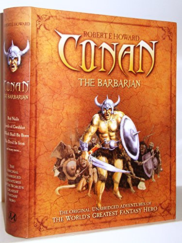 

Conan the Barbarian - The Original, Unabridged Adventures of the World's Greatest Fantasy Hero