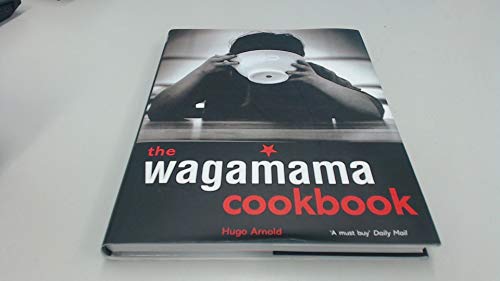 Imagen de archivo de Wagamama Cookbook, The: 100 Japanese Recipes with Noodles and Much More a la venta por Goodwill of Colorado