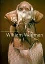 Imagen de archivo de William Wegman / Fashion Photographs a la venta por Better World Books