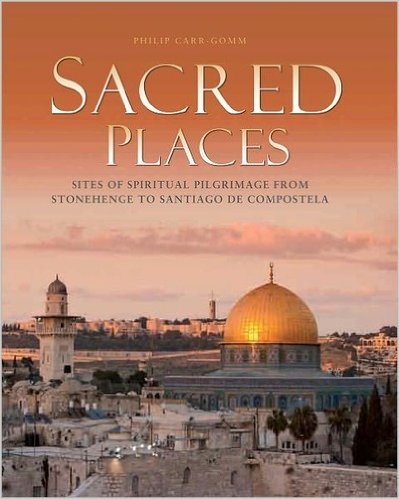 Beispielbild fr Sacred Places : Sites of Spiritual Pilgrimage from Stonehenge to Santiago de Compostela zum Verkauf von Better World Books