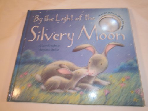9781435129856: By the Light of the Silvery Moon