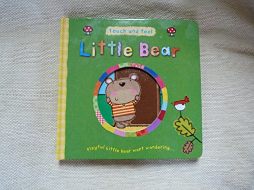 Beispielbild fr Touch and Feel Little Bear zum Verkauf von Better World Books