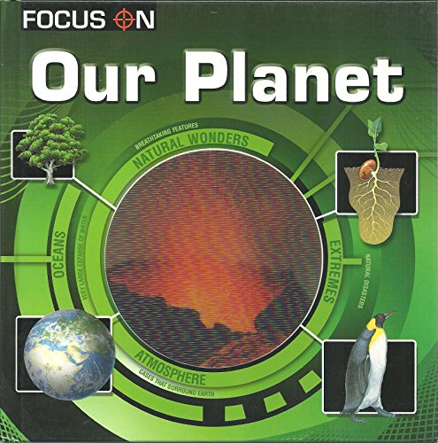 Imagen de archivo de Focus On: Our Planet a la venta por BookHolders