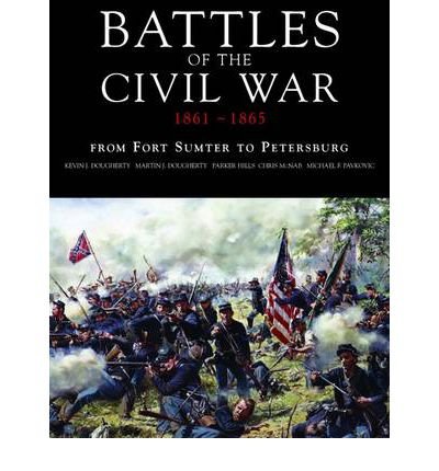 Beispielbild fr Battles of the Civil War, 1861-1865: From Fort Sumter to Petersburg zum Verkauf von North Slope Books