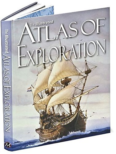Imagen de archivo de The Illustrated Atlas of Exploration a la venta por Better World Books: West