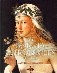 Stock image for The Borgia Chronicles: 1414-1572 for sale by SecondSale