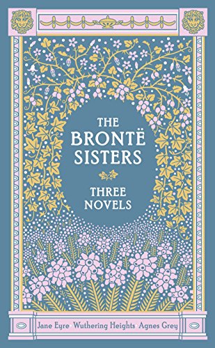 Beispielbild fr Bronte Sisters Three Novels, The Jane Eyre Wuthering Heights Agnes Grey Barnes Noble Leatherbound Classic Collection zum Verkauf von PBShop.store UK