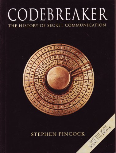 Imagen de archivo de Codebreaker: The History of Secret Communication a la venta por More Than Words