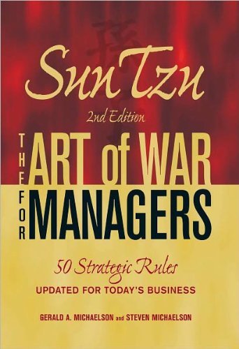 Imagen de archivo de Sun Tzu - The Art of War for Managers: 50 Strategic Rules Updated for Todays Business by Gerald A. Michaelson (2012-05-04) a la venta por Goodwill of Colorado