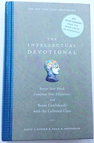 9781435137646: (THE INTELLECTUAL DEVOTIONAL: REVIVE YOUR MIND, COMPLETE YOUR EDUCATION, AND ROAM CONFIDENTLY WITH THE CULTURED CLASS) BY KIDDER, DAVID S.(AUTHOR)Hardcover Oct-2006