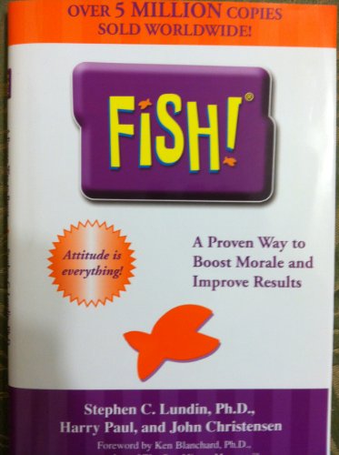 Imagen de archivo de Fish!: A Proven Way to Boost Morale and Improve Results a la venta por Meadowland Media