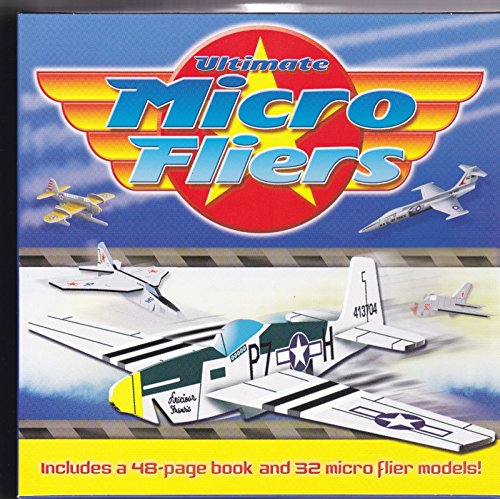 9781435137974: Ultimate Micro Fliers (includes a 48 page book and 32 micro flier models !