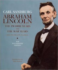 Stock image for Abraham Lincoln: The Prairie Years and The War Years, Illustrated Edition for sale by ThriftBooks-Atlanta