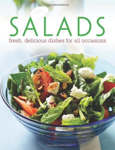 Beispielbild fr Salads: Fresh, Delicious Dishes for All Occasions zum Verkauf von Wonder Book
