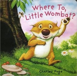 Beispielbild fr Where To, Little Wombat? zum Verkauf von Better World Books