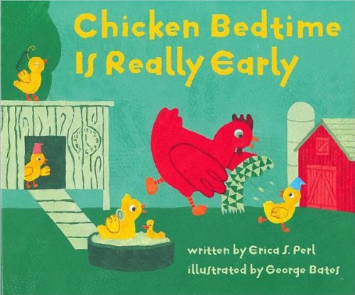 Imagen de archivo de Chicken Bedtime is Really Early a la venta por SecondSale