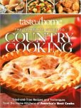 Imagen de archivo de Taste of Home : The Complete Guide to Country Cooking a la venta por Better World Books