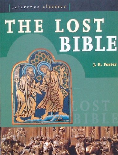 Beispielbild fr The Lost Bible : Forgotten Scriptures Revealed zum Verkauf von Better World Books