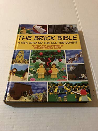 Stock image for The Brick Bible - A New Spin on the Old Testament for sale by Goodwill Books