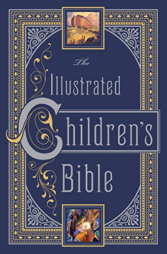 Beispielbild fr Illustrated Children's Bible, The (Barnes & Noble Leatherbound Children's Classics) zum Verkauf von medimops