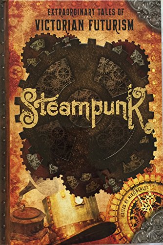 Beispielbild fr Extraodinary Tales of Victorian Futurism: Steampunk zum Verkauf von HPB-Diamond