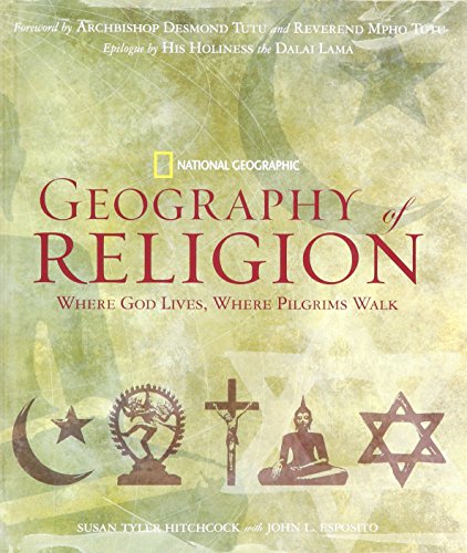 Beispielbild fr Geography of Religion: Where God Lives, Where Pilgrims Walk zum Verkauf von Once Upon A Time Books