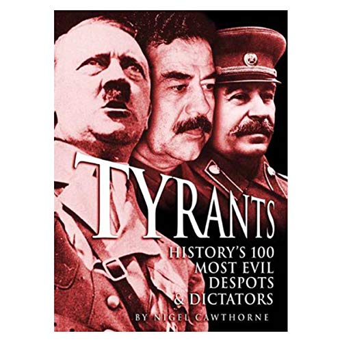 Beispielbild fr Tyrants: History's 100 Most Evil zum Verkauf von Gulf Coast Books