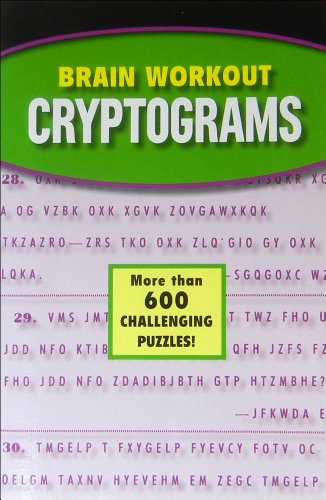 Beispielbild fr Brain Workout Cryptograms- More Than 600 Challenging Puzzles! zum Verkauf von ThriftBooks-Dallas