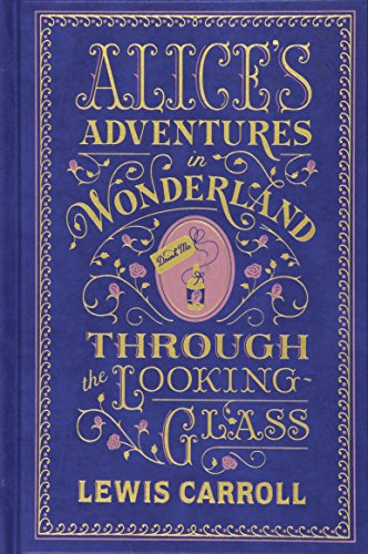 

Alice's Adventures in Wonderland and Through the Looking Glass