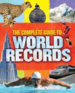 9781435144101: The Complete Guide to World Records