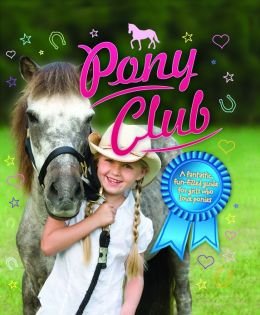Beispielbild fr Pony Club zum Verkauf von Better World Books