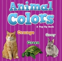 Stock image for Animal Colors, a Pop-Up Book for sale by Orion Tech