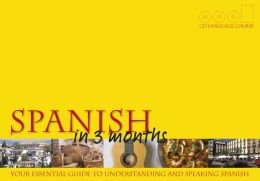 Beispielbild fr Spanish in 3 Months Book & CD's zum Verkauf von Half Price Books Inc.