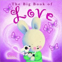 Beispielbild fr The Big Book of Love zum Verkauf von Better World Books