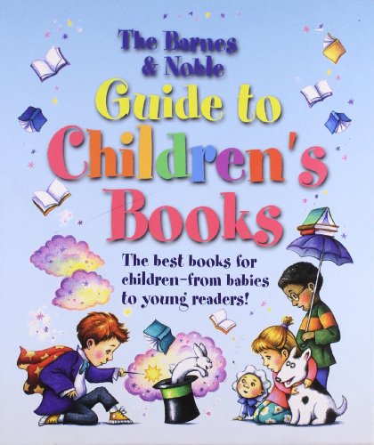 9781435145283: The Barnes & Noble Guide to Children's Books