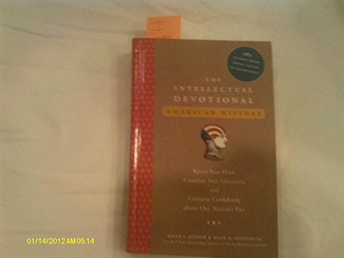 Beispielbild fr The Intellectual Devotional: American History: 365 Entries from Seven Fields of Knowledge zum Verkauf von SecondSale