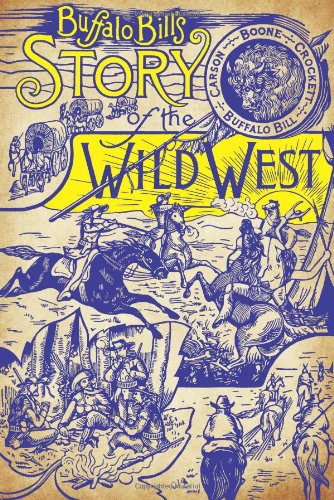 9781435145870: Buffalo Bill's Story of the Wild West